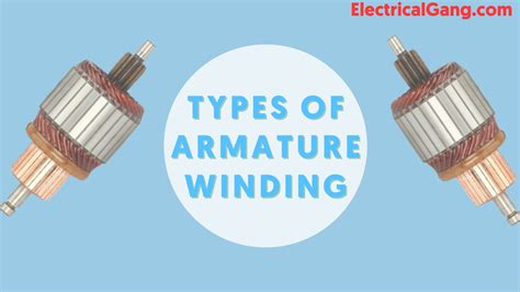 Armature Winding and Its Types .